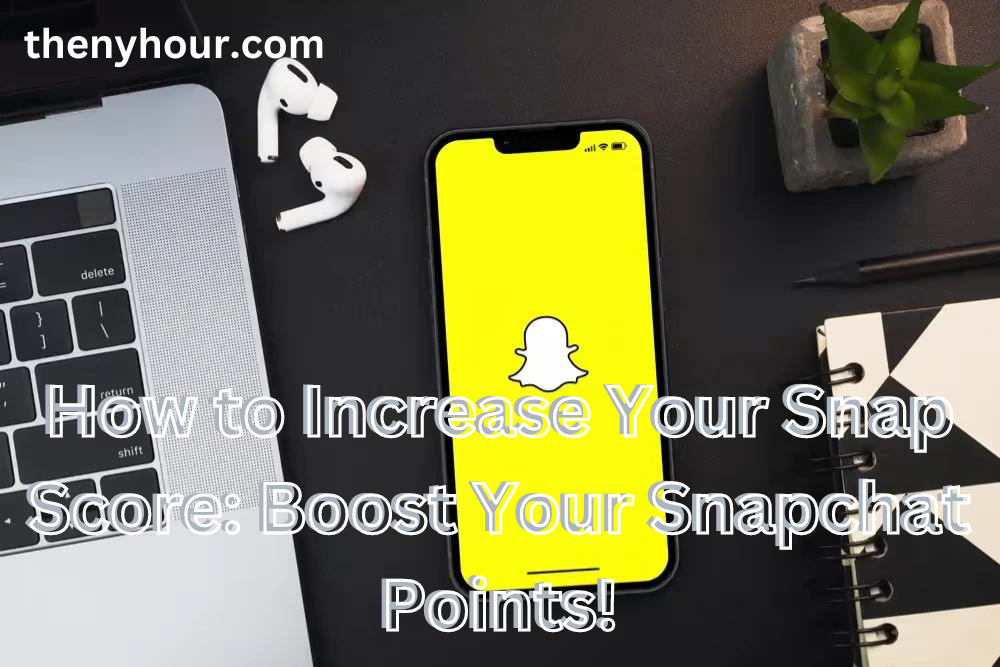 How to Increase Your Snap Score